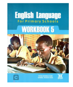 ENGLISH LANGUAGE FOR PRIMARY SCHOOLS WORKBOOK 5
