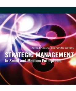 Strategic Management: In Small and Medium Enterprises