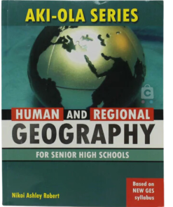 Aki – Ola Geography Human and Regional for SHS