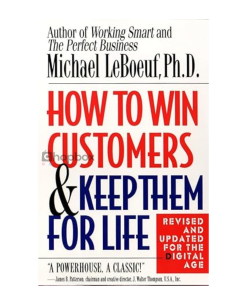 How to Win Customers and Keep Them for Life