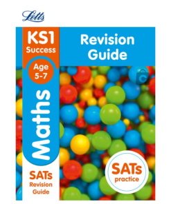 Letts KS1 Revision Success: KS1 Maths SATs Revision Guide – 2018 Tests