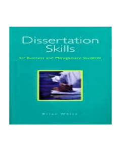 Dissertation Skills for Business and Management Students