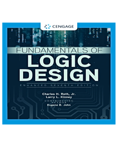Fundamentals of Logic Design Enhanced Edition 7th Edition