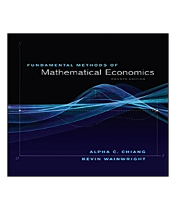 Fundamental Methods of Mathematical Economics 4th Edition